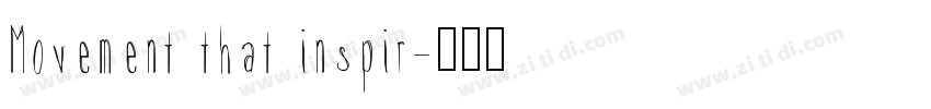 Movement that inspir字体转换